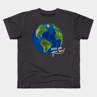 Earth - Wish you were here Kids T-Shirt